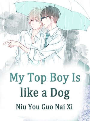cover image of My Top Boy Is like a Dog